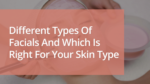 skin types facial