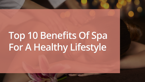 benefits of spa