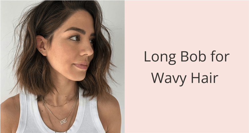 Long Bob for Wavy Hair - Haircuts for Wavy Hair