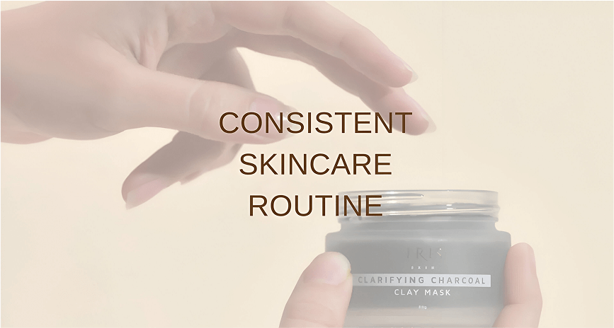 Be consistent - how to get glass skin