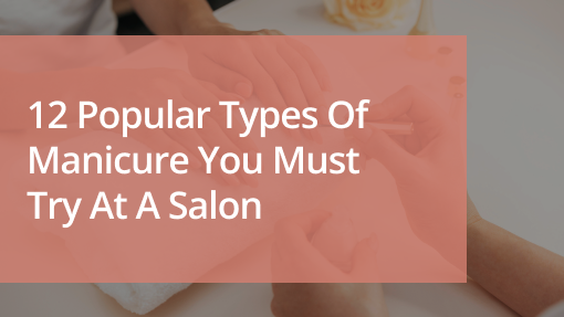types of manicures